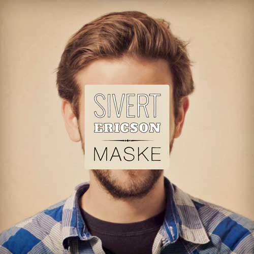 Maske - Sivert Ericson